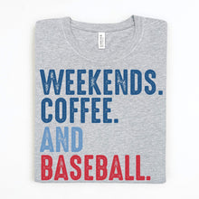 Load image into Gallery viewer, Weekends, Coffee & Baseball