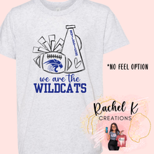 Load image into Gallery viewer, We are the Wildcats- Custom