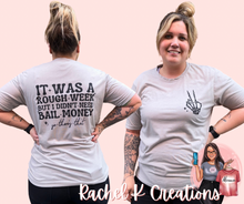 Load image into Gallery viewer, I didn’t need bail money 🤷🏻♀️