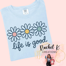 Load image into Gallery viewer, Life is Good