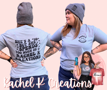 Load image into Gallery viewer, She's a 10 but she spends too much $$ @ RKC