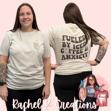 Load image into Gallery viewer, Fueled by iced coffee and anxiety