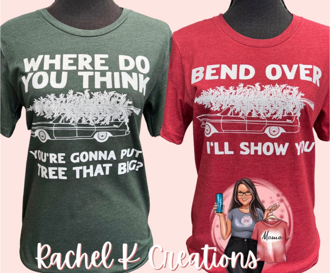 Couples shirts - bend over and I’ll show you!