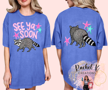 Load image into Gallery viewer, See ya soon racoon
